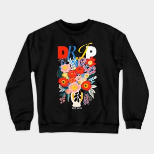 DRIP - Floral Design Crewneck Sweatshirt